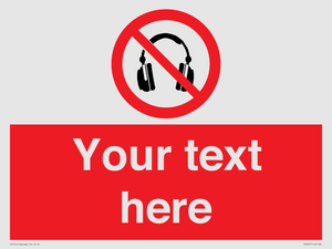 Custom No Headphones Sign